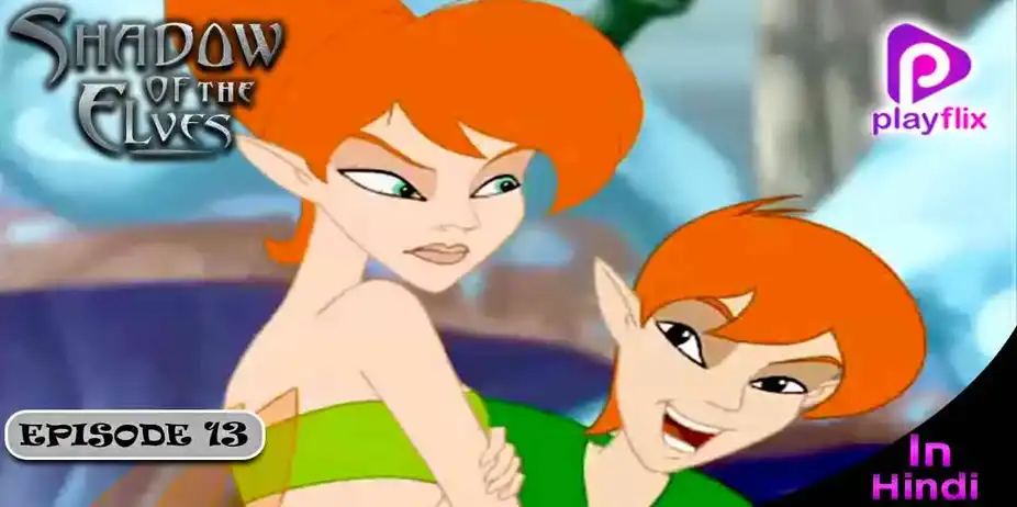 Shadow of the Elves (Hindi) S1 E13 - Shadow of the Elves (Hindi)