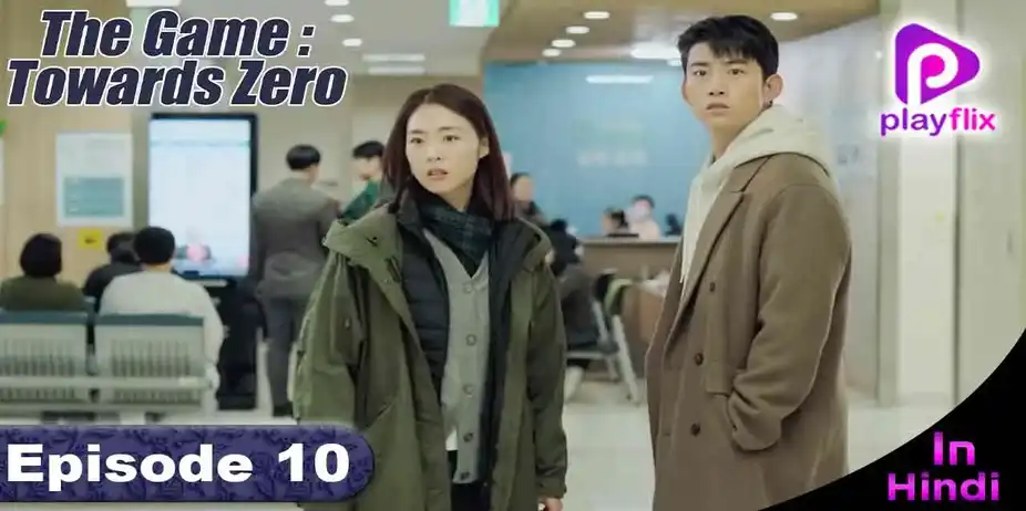 The Game Towards Zero (Hindi) S1 E10 - The Game Towards Zero (Hindi)