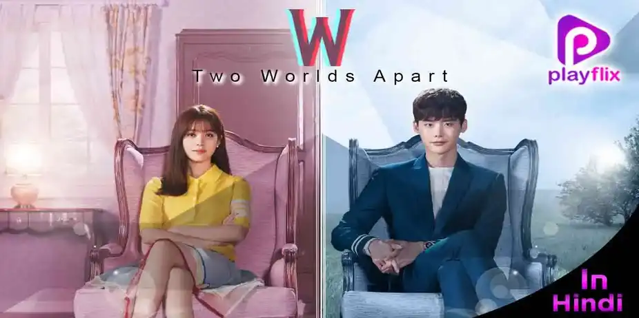 W Two World Apart (Hindi)