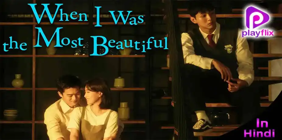 When I was Most Beautiful (Hindi)
