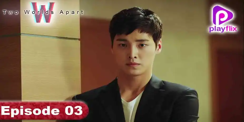 W Two World Apart (Hindi) S1 E3 - W Two World Apart (Hindi)