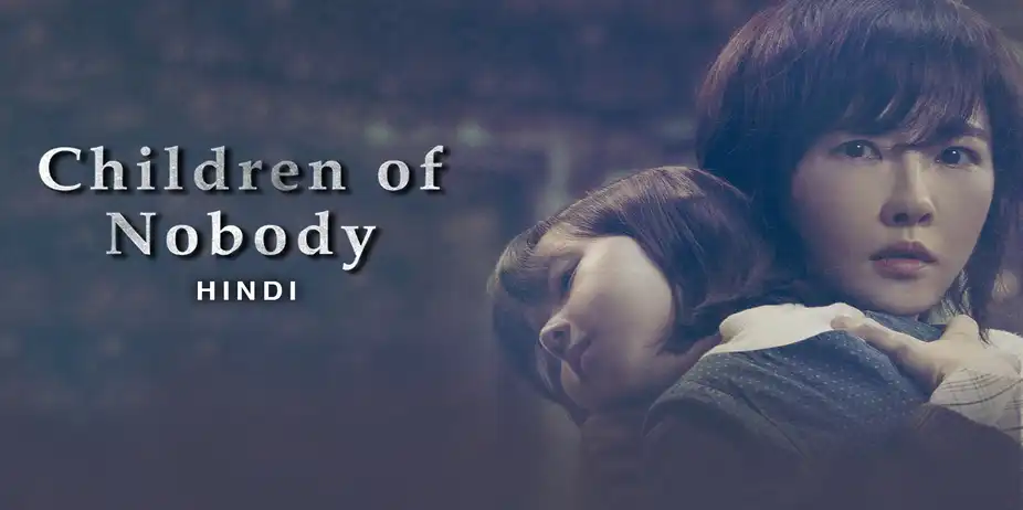 Children of Nobody (Hindi)