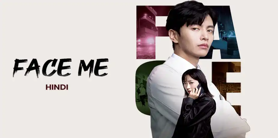 Face Me (Hindi)