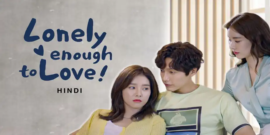 Lonely Enough to Love (Hindi)