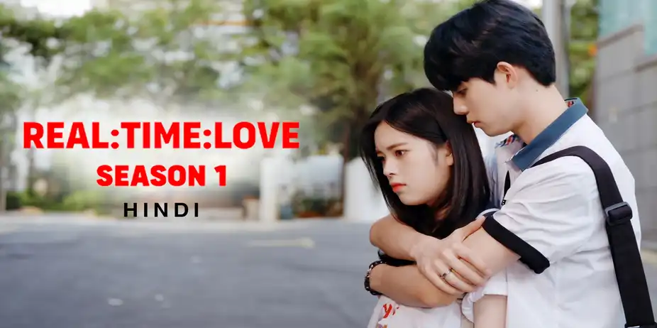 Real Time Love S1 (Hindi)
