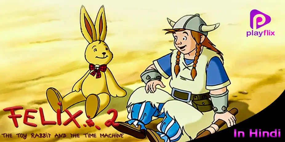 Felix - The Toy Rabbit And Time