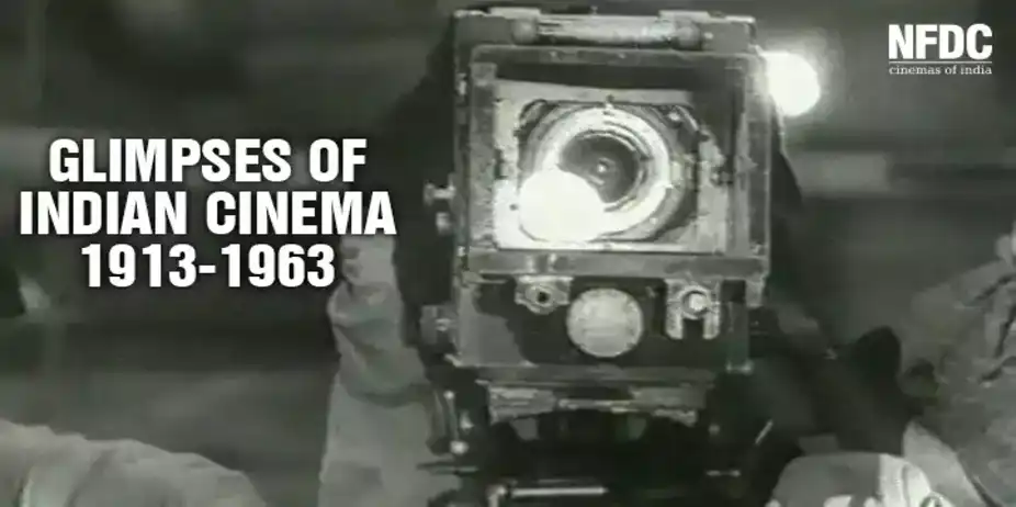 Glimpses of Indian Cinema 1913 - 1963