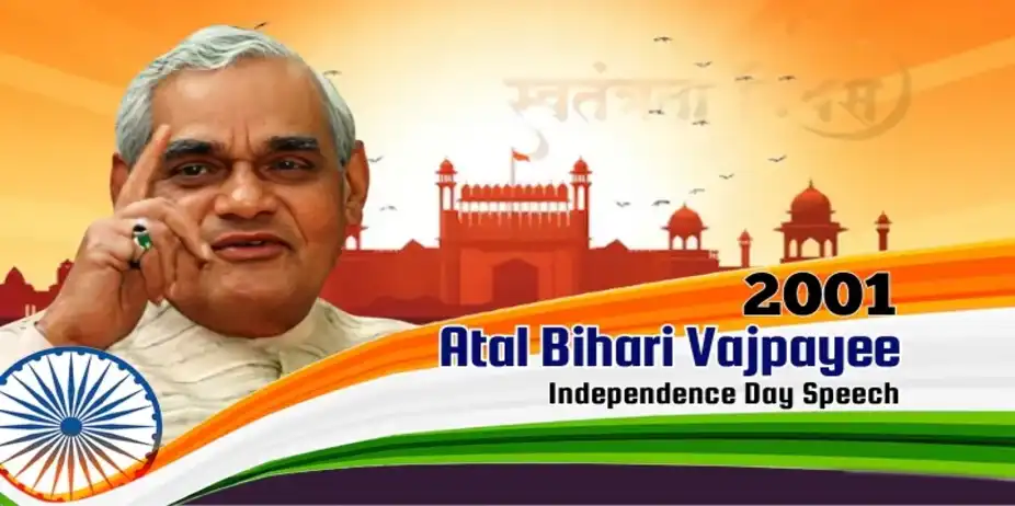 2001 Independence Day Speech by then PM Atal Bihari Vajpayee