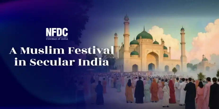A Muslim Festival in Secular India