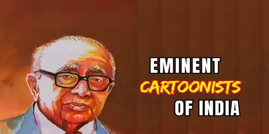 Eminent Cartoonists Of India