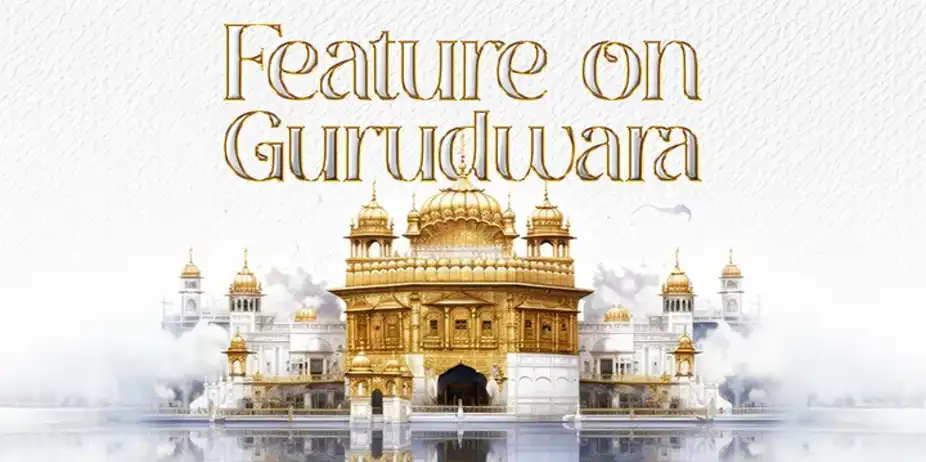 Feature on Gurudwara