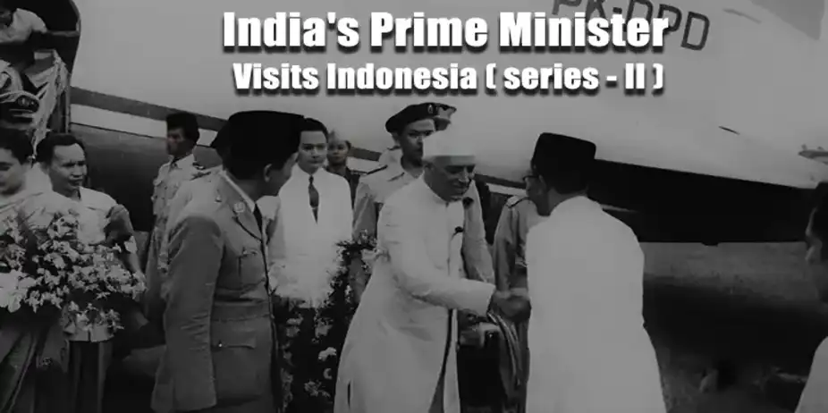 India's Prime Minister Visits Indonesia ( series - II )