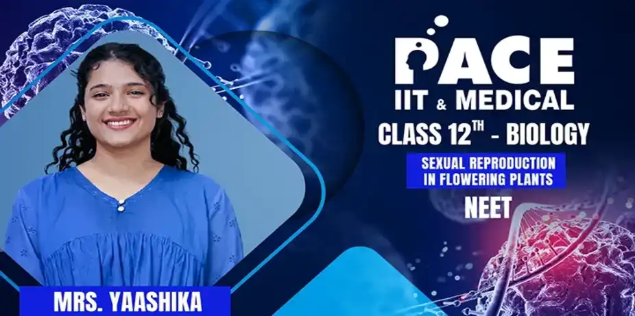 Sexual Reproduction in flowering plants 1