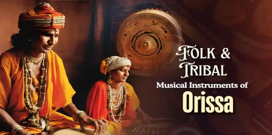 Folk & Tribal Musical Instruments of Orissa