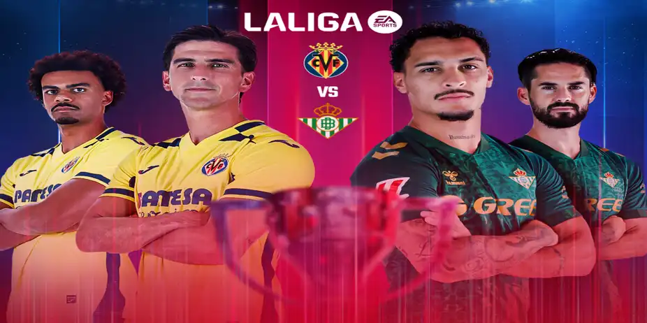 Villarreal CF VS Real Betis
