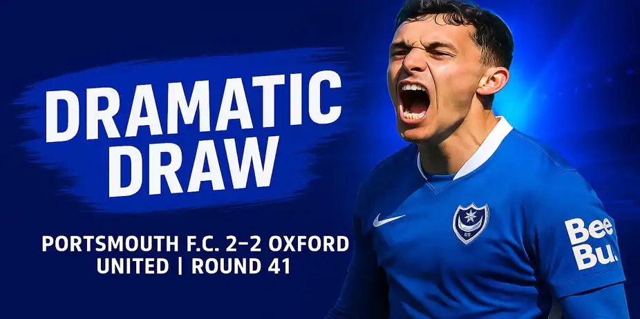 Portsmouth F.C. 2-2 Oxford United | Round 41