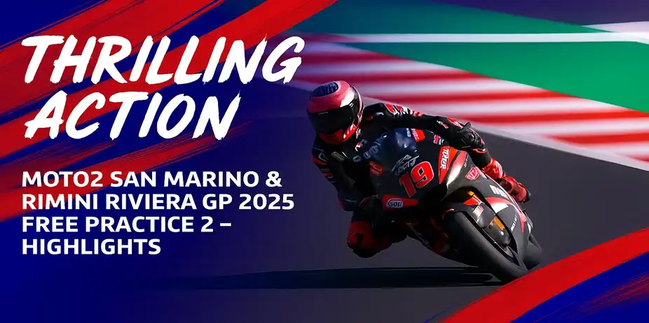 Moto2 San Marino & Rimini Riviera GP 2025: Free Practice 2 - Highlights