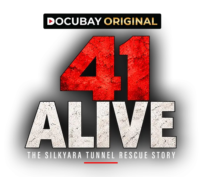 41 Alive: The Silkyara Tunnel Rescue Story