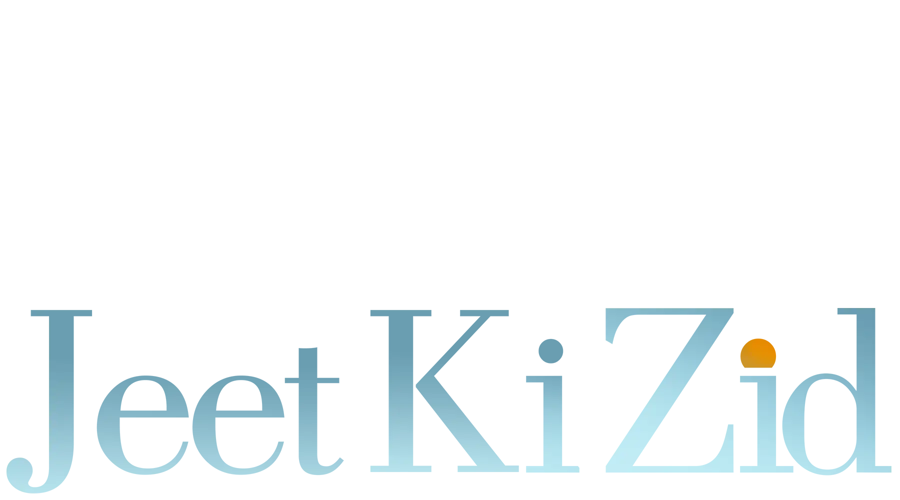 Jeet Ki Zid